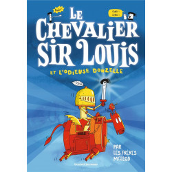 Le chevalier Sir Louis t.1...