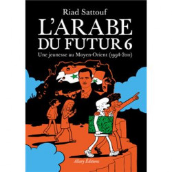 L'Arabe Du Futur - Tome 6