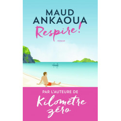 Respire ! le plan est...
