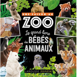 Une saison au zoo : le...