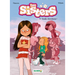 Les Sisters t.5 : quelle...