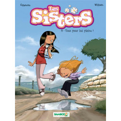 Les Sisters t.8 : tout pour...