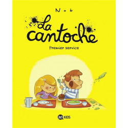 La cantoche t.1 : premier...
