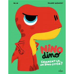 Nino Dino : Comment ça, un...