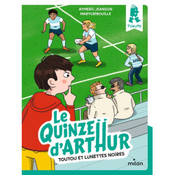 Le quinze d'Arthur Tome 1 :...