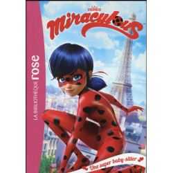 Miraculous Tome 1 : une...
