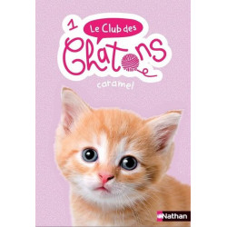 Le club des chatons t1 caramel