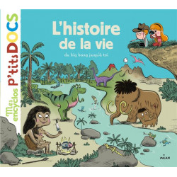L'histoire de la vie, du...