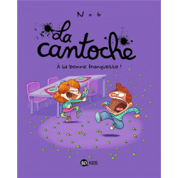 La cantoche Tome 8 : à la...