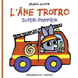 L'âne Trotro, super-pompier