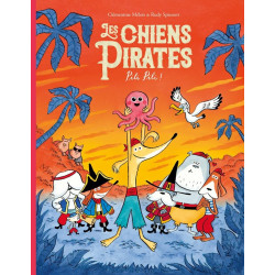 Les chiens Pirates : Pili...
