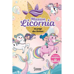 Mission Licornia au pays...