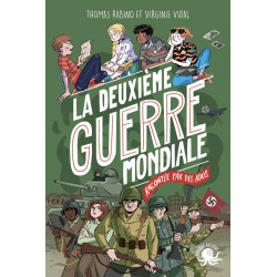 La Deuxième Guerre mondiale...