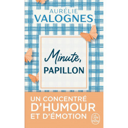 Minute, papillon !