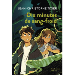 Dix minutes de sang-froid