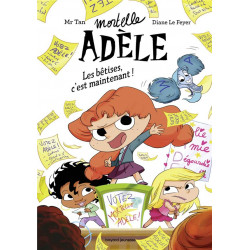 Mortelle adele les betises,...