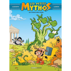 Les Petits Mythos Tome 3 :...