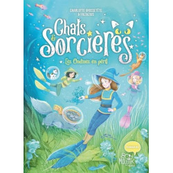Chats & sorcières Tome 5 :...