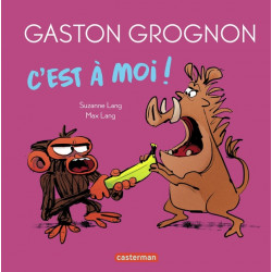 Gaston Grognon : C'est à moi !