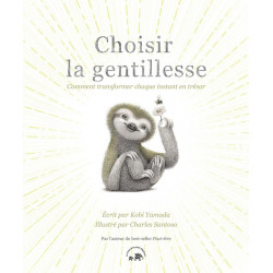 Choisir la gentillesse :...