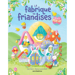 La fabrique de friandises...