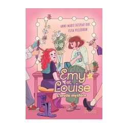 Emy et Louise Tome 2 :...