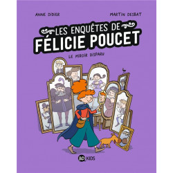 Félicie Poucet Tome 2 : le...