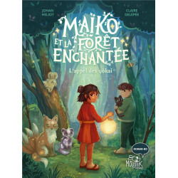 Maiko et la foret enchantée...