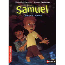 Samuel chasse à l'ombre