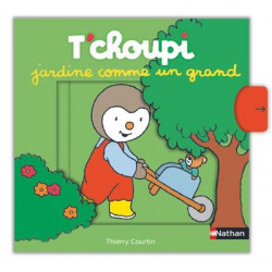 Tchoupi jardin comme un grand