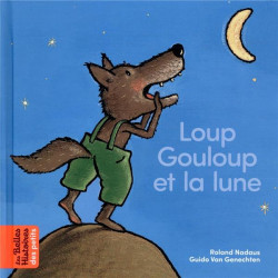 Loup gouloup et la lune