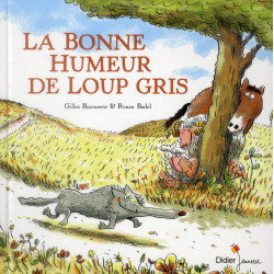 La bonne humeur de Loup Gris