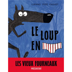 Le loup en slip t1