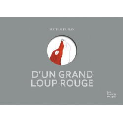 D'un grand loup rouge