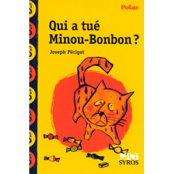Qui a tué minou-bonbon ?